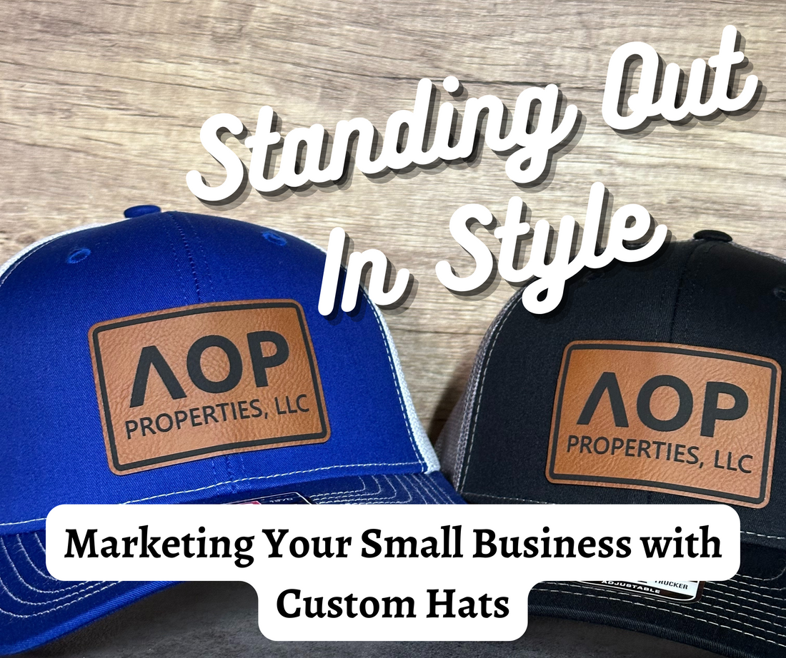 Standing Out in Style: Marketing Your Small Business with Custom Hats